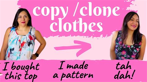 how to clone your clothes|how to copy a garment.